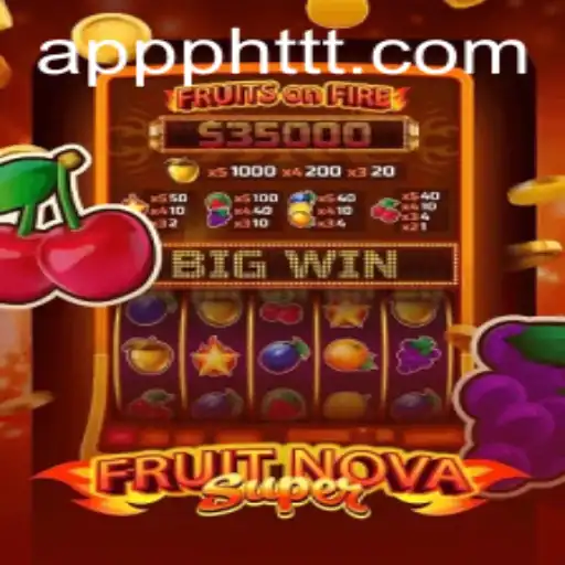 Exploring FruitNovaSuper: A Burst of Fresh Gaming Excitement