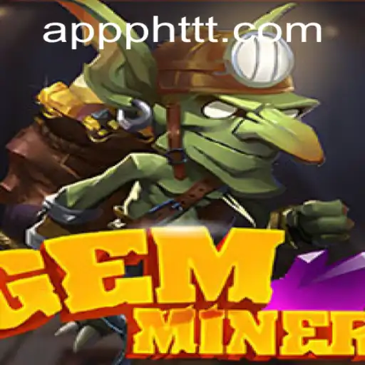 Discover the Thrilling World of GemMiner: Dive Deep into Fun and Adventure
